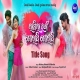 Lagila Ranga Golapi Golapi Title Track