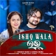 Ishq Wala Love