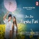 Jho Jho Barsha Pani