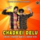 Dil Chadkei Delu