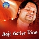 Aaji Gotiye Dina Bhala Pai Mote Tu Kali Pache Bhulija