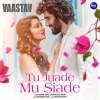 Tu Juade Mu Siade (Vaastav).mp3