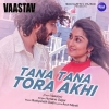Tana Tana Tora Akhi (Vaastav).mp3
